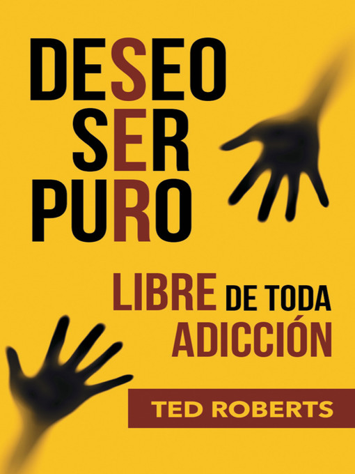 Title details for Deseo Ser Puro by Ted Roberts - Available